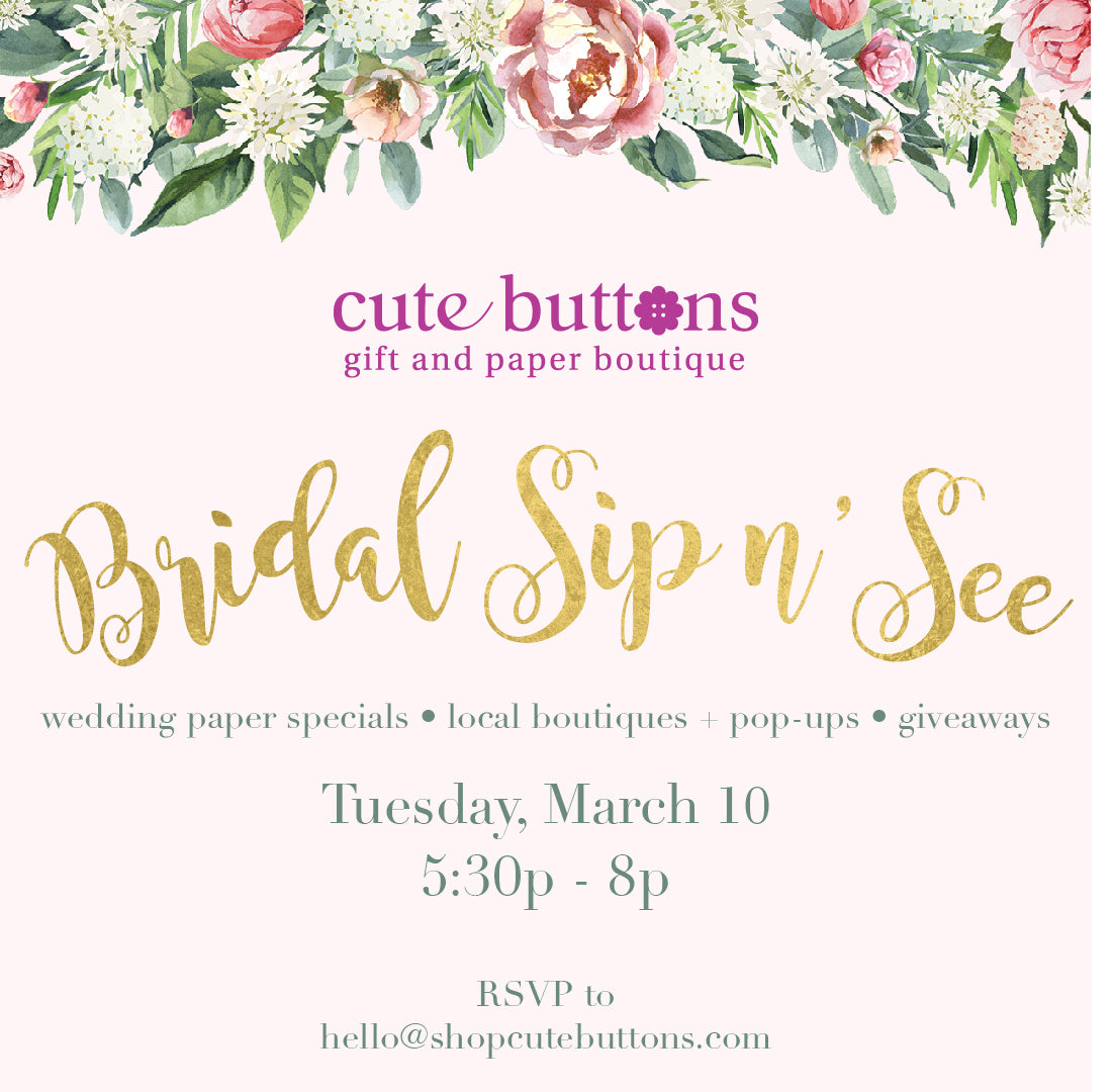 🎕 Cute Buttons Gift and Paper Bridal Sip N See ~ Tuesday, March 10 🎕