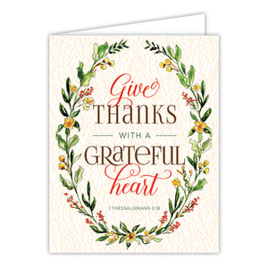 Give Thanks with a Grateful Heart Greeting Card