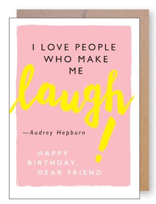 Laugh Quote Birthday Card by J. Falkner