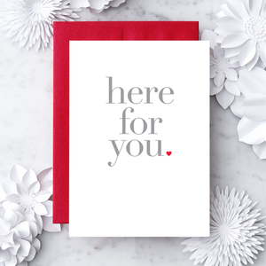 Here For You Greeting Card