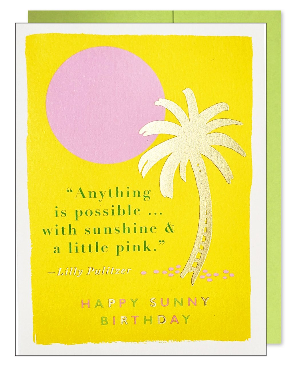 Sunny Birthday Quote Greeting Card