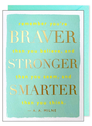 Braver Stronger Quote Greeting Card