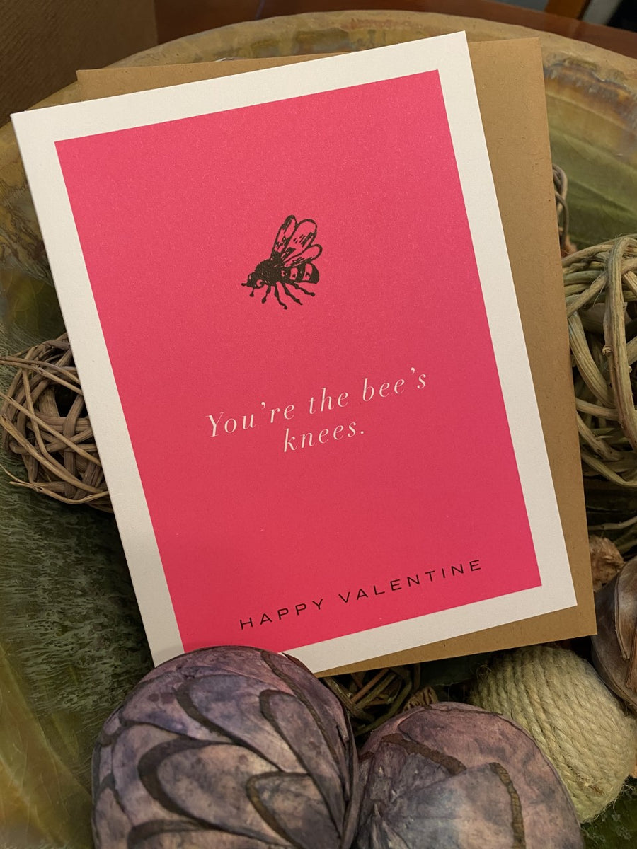 You're The Bees Knees Valentine